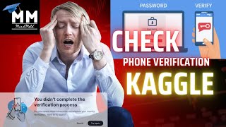 How to Check Kaggle Phone Verification | Step-by-Step Guide (2026)