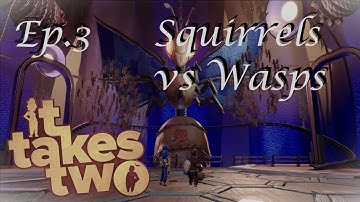 Squirrels vs Wasps - It Takes Two - Ep3