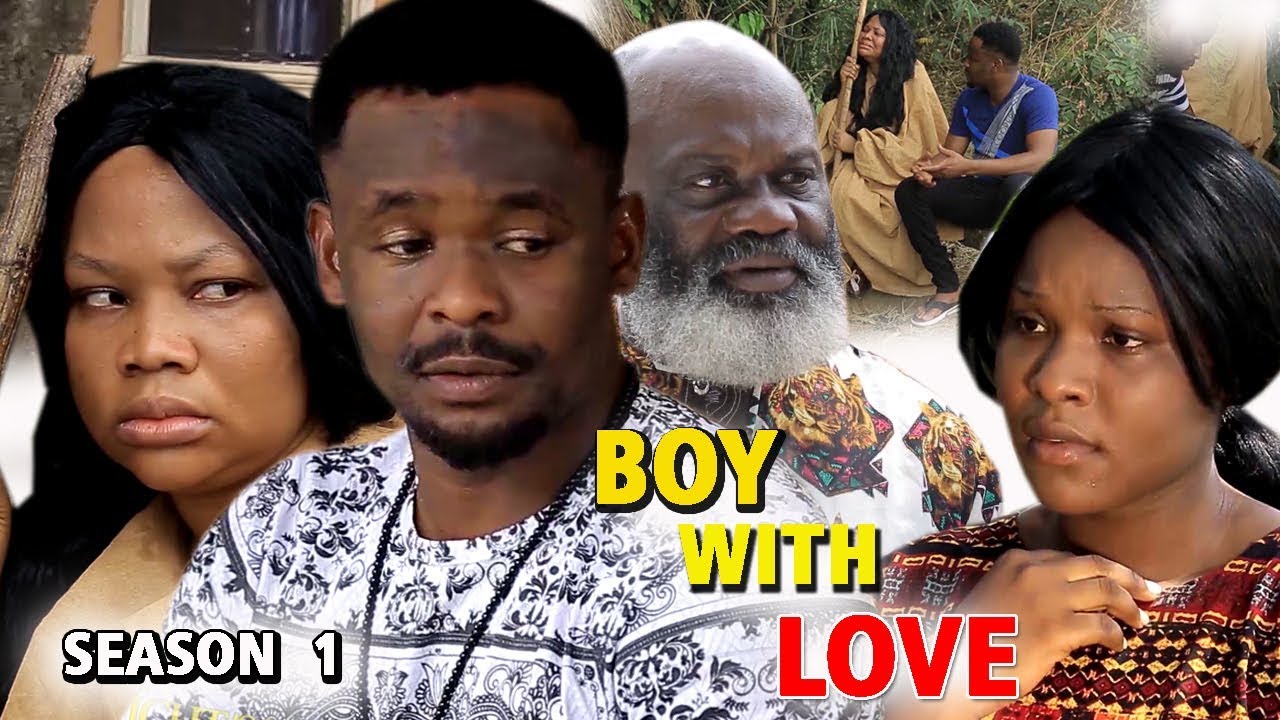 ⁣BOY WITH LOVE SEASON 1 - New Movie 2019 Latest Nigerian Nollywood Movie Full HD