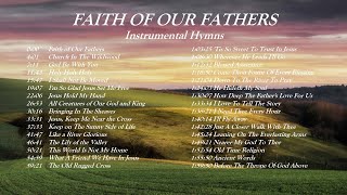 Faith Of Our Fathers - Instrumental Hymns / Prayer / Meditation / Worship