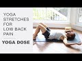Yoga Stretches For Low Back Pain | Yoga Dose