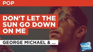 Don't Let The Sun Go Down On Me in the Style of "Elton John" with lyrics (no lead vocal) chords