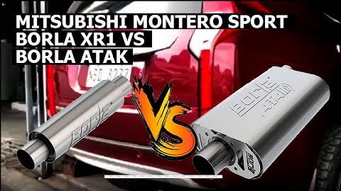Mitsubishi Montero Sport Borla XR1 vs Borla ATAK