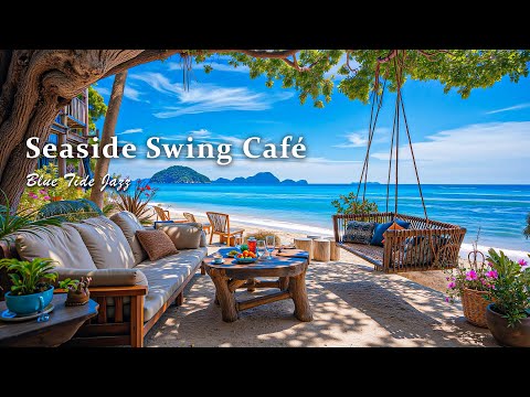 Seaside Swing Café Bossa Nova - Chill Coffee Jazz Guitar &amp; Island Breeze for a Tropical July Retreat
