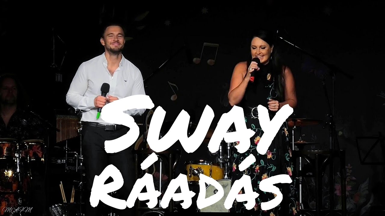Sway (ráadás)... Előadja: Fischl Mónika, Sándor Péter, Sturcz Szmollbend