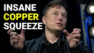 ELON, Electrify Me: Copper's Big Squeeze