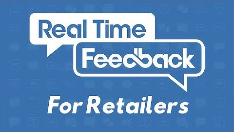 Real Time Feedback Platform for Retail Stores, Best Customer Experience Solution