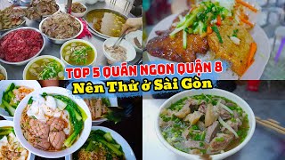 Top 5 Quán Ngon Quận 8 Nên Thử Một Lần ở Sài Gòn