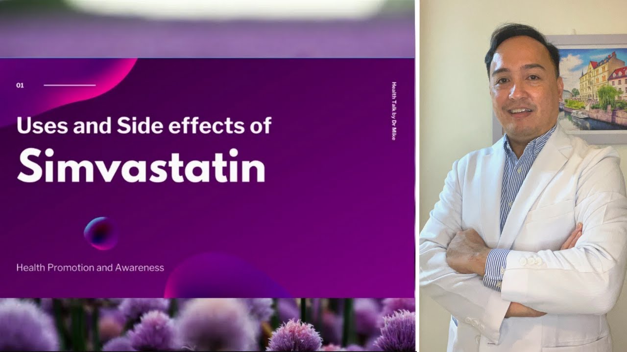 Uses and side effects of Simvastatin