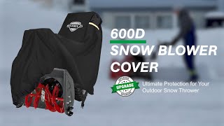 Snow Blower Cover, 3D-Clipping 600D Heavy Duty Waterproof Snow Thrower Cover, Windproof UV Sun Proof