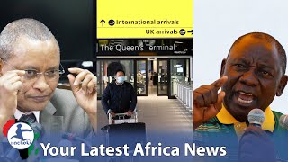 TPLF Lose Major Ground, Nigeria Calls UK Ban Travel Apartheid, South Africa Calls the West Greedy