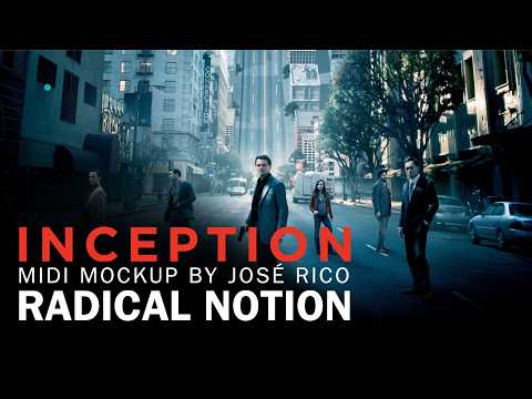 Hans Zimmer - Radical Notion Theme (MIDI Mockup by José Rico)