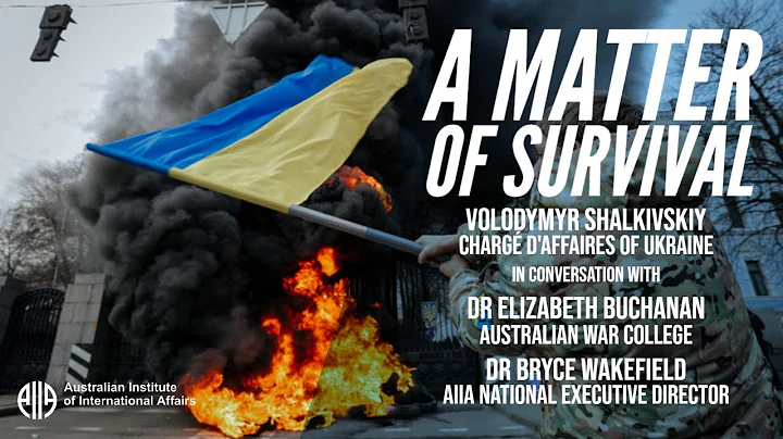 A Matter of Survival - A Conversation with Ukraine Charg d'Affaires Volodymyr Shalkivskiy