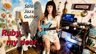 "Ruby, my dear..." - (solo jazz guitar)