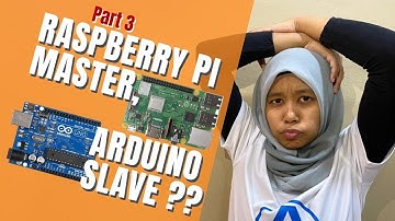 TANYA AISZZY! | Part 3 | Raspberry Pi MASTER, Arduino SLAVE??