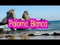 Paloma Blanca