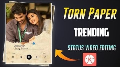 How to Make Torn Paper music player Status Video | Kinemaster Video Editing l shyam edit