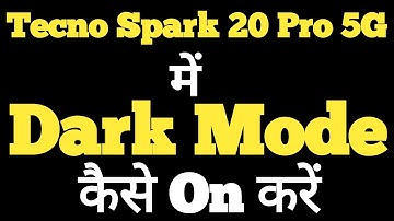 How to turn on dark mode on Tecno Spark 20 Pro || Tecno Spark 20 Pro me dark mode kaise on kare ||
