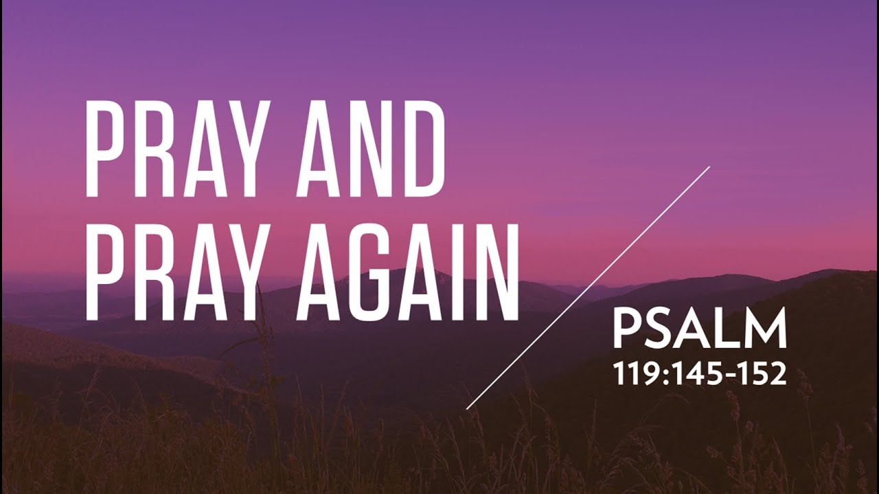 Pray and Pray Again
