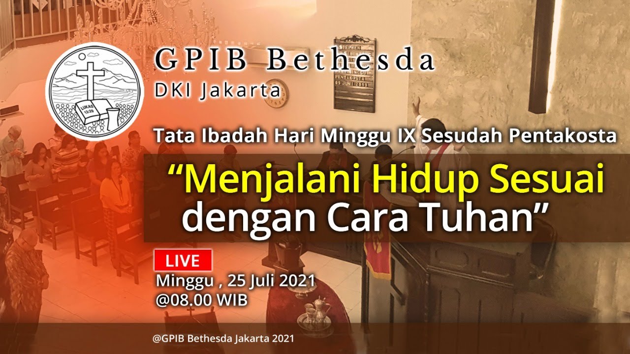 Ibadah Hari Minggu IX Sesudah Pentakosta (25 Juli 2021)