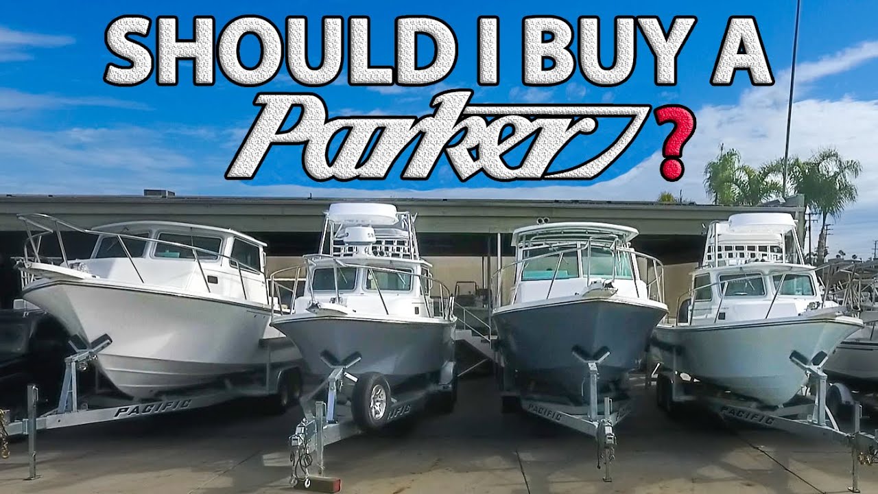 Should I buy a Parker boat (3 REASONS WHY I DID!) 