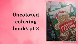 Uncolored coloring books pt 3