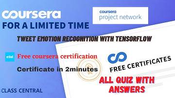 Tweet Emotion Recognition with TensorFlow,All Quiz  Answers.#coursera #excel #answers#learners#learn