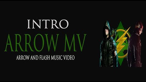 Intro Arrow Mv Channel