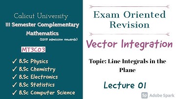 III SEM Complementary Mathematics||Vector Integration|| Line Integrals in the Plane||Lecture 1