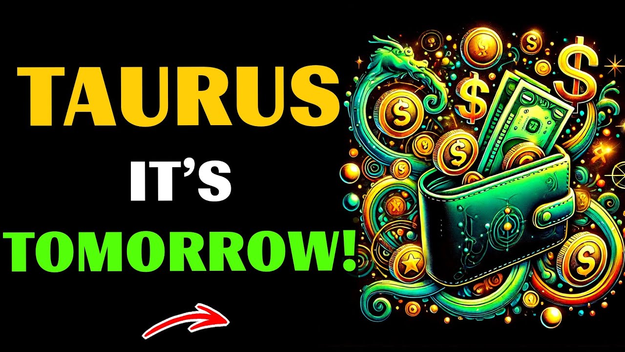 🤑♉TAURUS, MILLIONS WILL FALL FROM THE SKY TOMORROW. SUCCESS AND LOVE ...