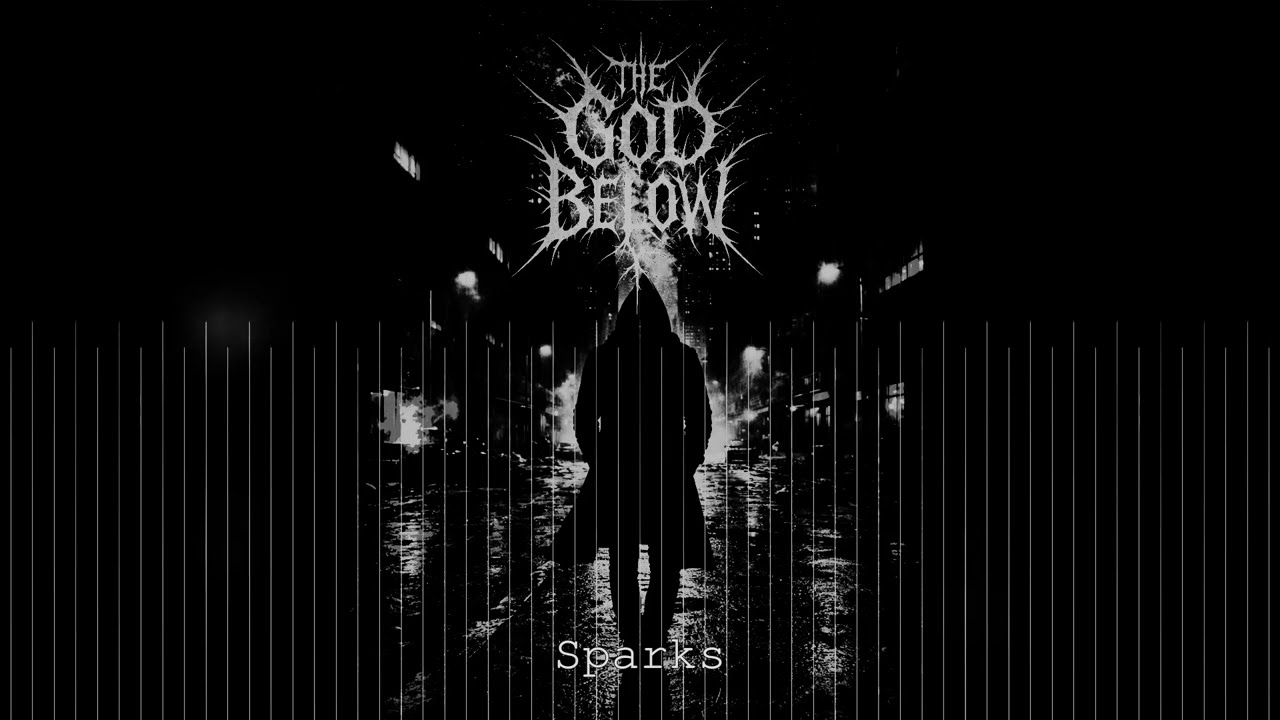 Sparks | [INSTRUMENTAL DEATHCORE] - The God Below  (Album: None)