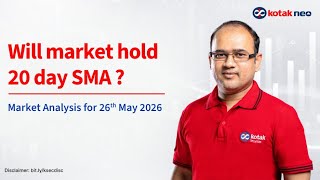 🔴 [Live] - Market Analysis | Will market hold 20 day SMA ? | 26th May | Kotak Neo