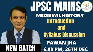 1. JPSC MAINS 2nd BATCH- MED. HISTORY - Medieval history: Introduction..- BY PAWAN JHA