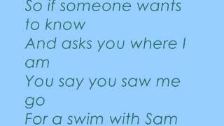 Miniatura de vídeo de "A Balladeer - Swim With Sam (lyrics on screen)"