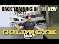 BACK TRAINING IN THE NEW GOLD'S GYM VENICE!