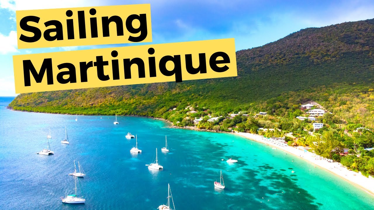 Martinique - Sailing & Sightseeing
