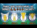 Todos os times que disputarão o Brasileirão Série A, B, C e D em 2021