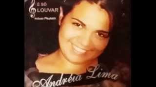 Andréia Lima Cd É So Louvar- Deus Do Impossível