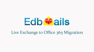 EdbMails 3.3.2.23 - How to Perform Live Exchange to Office 365 Migration
