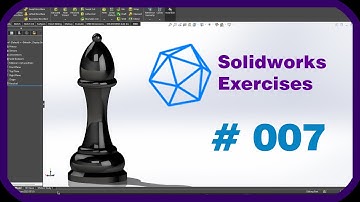 SOLIDWORKS EXERCISES | Exercise #007