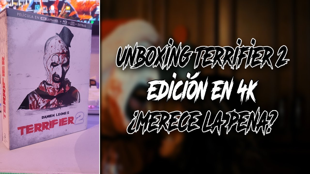Unboxing Terrifier 2 en 4K vs Terrifier 2 en Blu-ray: ¿Cuál deberías comprar?