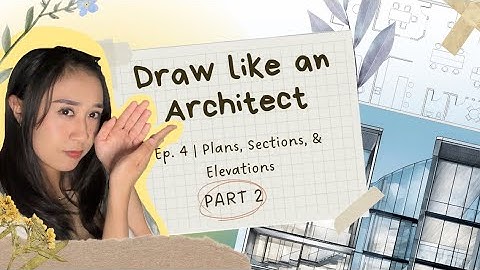 DRAW LIKE AN ARCHITECT - HAND DRAFTING FOR BEGINNERS (PART 2)