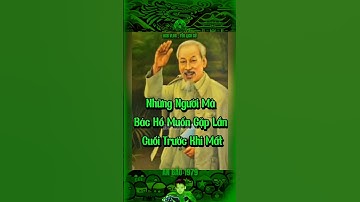 NHỮNG NGƯỜI MÀ BÁC HỒ MUỐN GẶP LẦN CUỐI TRƯỚC KHI MẤT… #bảocócvlog #bảocóc #baococvlogboss #shorts