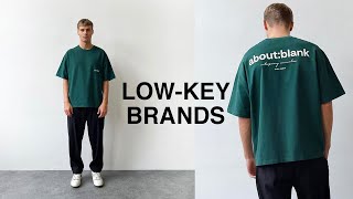 Lowkey Fashion Brands You Need To Know 2022