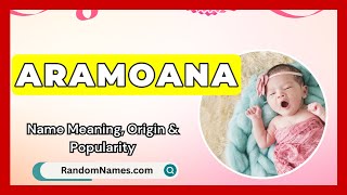 Aramoana Baby Girl Name Meaning Origin Popularity RandomNames com