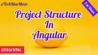Angular Architecture | Angular Project Structure | important concepts in angular #angular