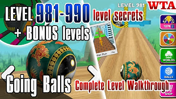 Mastering Going Balls: LEVEL 981-990 + BONUS levels * Complete Level Walkthrough * WTA
