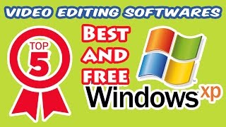 5-free-best-editing-software-for-windows-xp