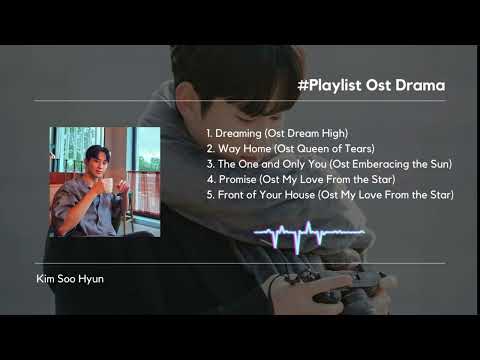 Playlist Ost Kim Soo Hyun 김수현 Song Collection 