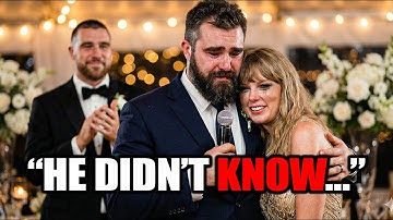 Taylor Swift Did This for Jason Kelce Without Telling Travis